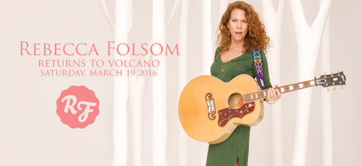 Rebecca Folsom Returns to Volcano
