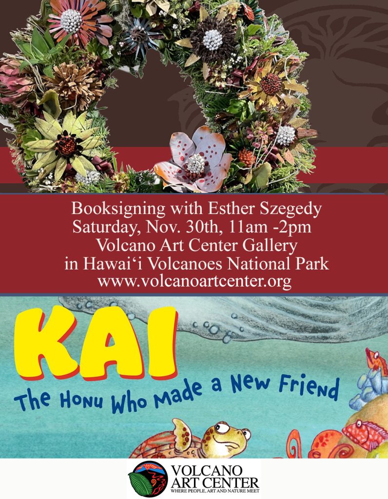 Book Signing Event: Kai, The Honu Who Made a New Friend Illustrated by Esther Szegedy  @ Volcano Art Center Gallery | Hawaii Volcanoes National Park | Hawaii | United States