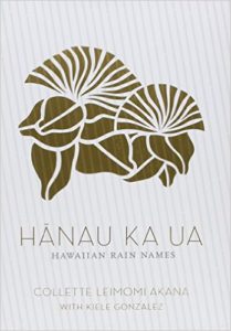 Hanau Ka Ua Hawaiian Rain Names book