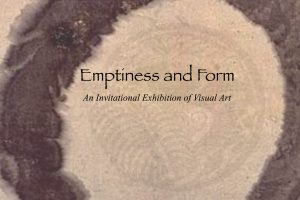Exhibit: Emptiness and Form: An Invitational Exhibition of Visual Art @ Volcano Art Center