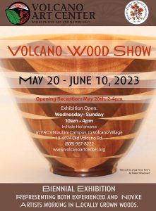 2023 Volcano Wood Show Exhibition @ Volcano Art Center